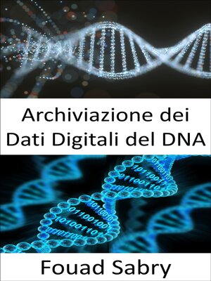 cover image of Archiviazione Dei Dati Digitali Del Dna
